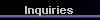 Inquiries